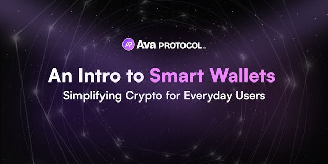 A title graphic featuring the Ava Protocol logo with the words 'An Intro to Smart Wallets' in bold white and purple text. Below that, the subtitle reads 'Simplifying Crypto for Everyday Users' in white. The background is a deep purple space-like design with faint stars and connecting lines, giving a cosmic and digital feel.