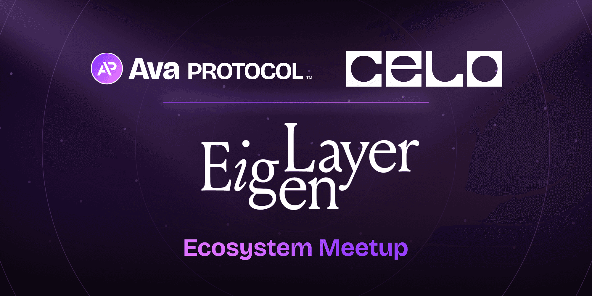 An image for a blog recap of an EigenLayer Ecosystem Meetup. At the top are the logos for two organizations: Ava Protocol (in white and purple) and Celo (in white). The center of the image features "EigenLayer" in a stylized white font. Below this is "Ecosystem Meetup" in pink text. The overall design has a modern, tech-oriented aesthetic.