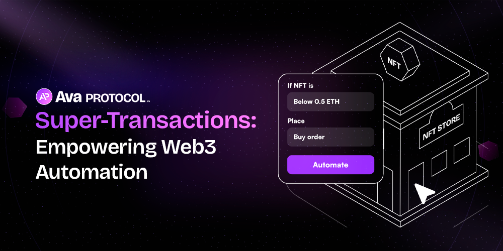 Illustration showcasing Ava Protocol's super transactions for Web3 automation. The image features a digital store labeled 'NFT Store' with a cube marked 'NFT' above it. A pop-up interface highlights an automated buy order setting: 'If NFT is below 0.5 ETH, place buy order,' with a prominent 'Automate' button. The background is a dark starry sky with purple hues, enhancing the futuristic theme.