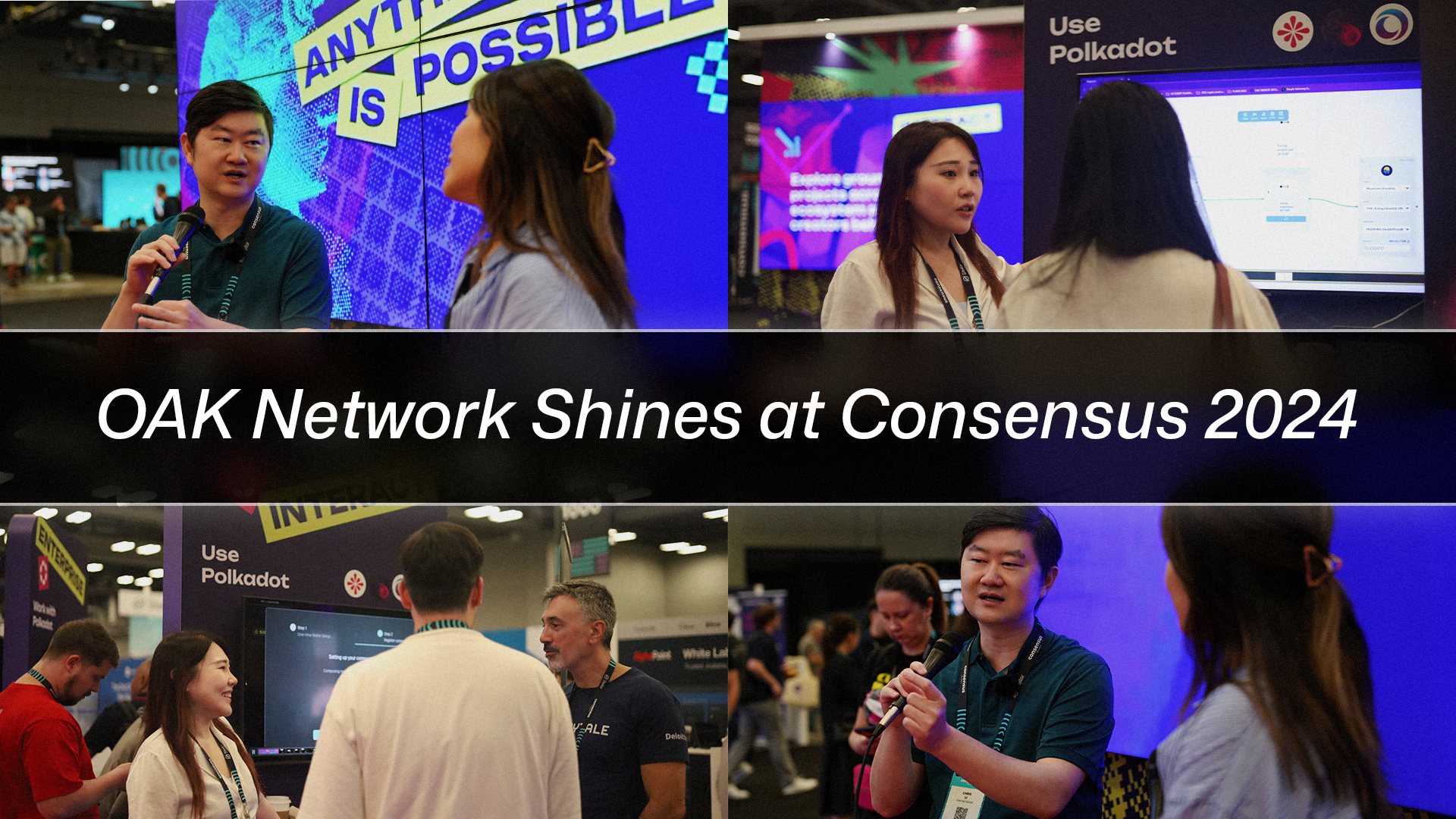 Composite image of OAK Network's participation at Consensus 2024. A banner headline reads, 'OAK Network Shines at Consensus 2024.' Chris Li, founder and CEO of OAK Network, appears speaking with an interviewer against a vibrant backdrop that reads 'Anything is Possible.' Other images show an OAK Network representative explaining the protocol's technology to an attendee in front of a Polkadot display, and attendees engaged in a discussion about OAK Network at the Polkadot booth.