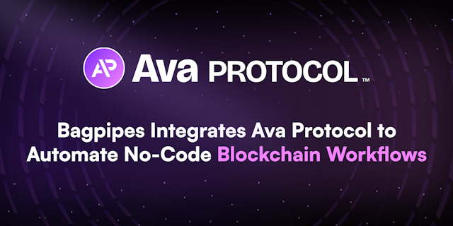 The image shows a dark background with a starry or grid-like pattern. In the center, there's a circular purple logo with the letters "AP" inside it, followed by the text "Ava PROTOCOL" in white. Below this is a large text headline that reads: "Bagpipes Integrates Ava Protocol to Automate No-Code Blockchain Workflows" The words "Blockchain Workflows" are highlighted in a brighter purple color. The overall design has a sleek, modern, and technological feel, using a color scheme of purple, white, and dark background.